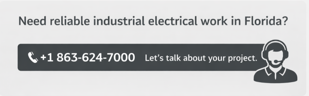 Minimalist CTA banner with light background showing “Need reliable industrial electrical work in Florida?” and phone number +1 863-624-7000 with contact icon in grey tones.